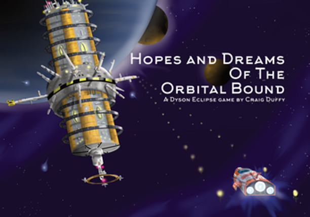 Hopes and Dreams of the Orbital Bound Press Kit Image
