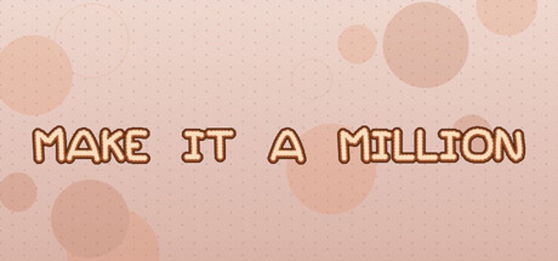 Make It a Million Image