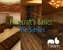 Minecraft's Basics: The Series Image