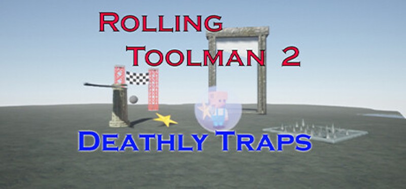 Rolling Toolman 2 Deathly Traps Image