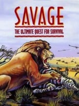 Savage: The Ultimate Quest for Survival Image