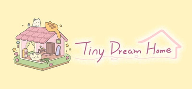 Tiny Dream Home Image