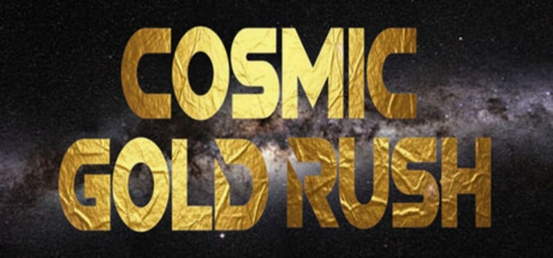 Cosmic Gold Rush Image