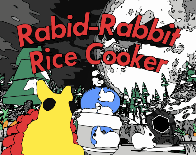 Games like Rabid-Rabbit Rice Cooker