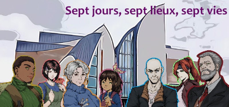 Sept jours, sept lieux, sept vies Image