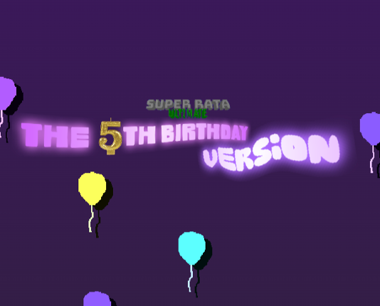 Super Rata Ultimate: The 5th Birthday Version Image