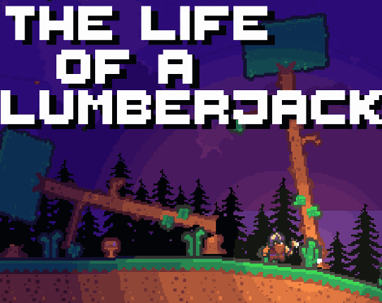The Life of a Lumberjack Image