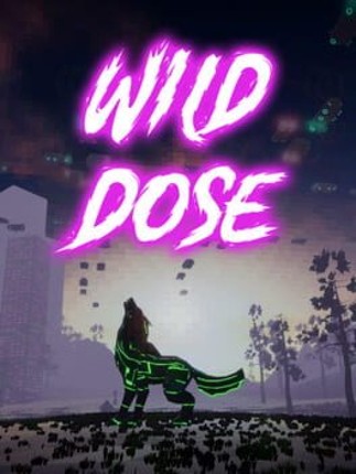 Wild Dose Game Cover