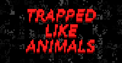 Trapped Like Animals Image