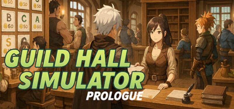 Guild Hall Simulator: Prologue Image
