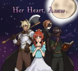 Games like Her Heart, Anew