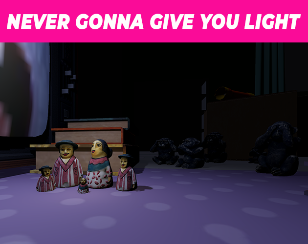 Games like Never Gonna Give You Light