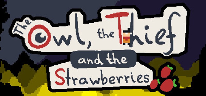 The Owl, the Thief and the Strawberries Image