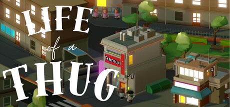 Games like Life of a Thug