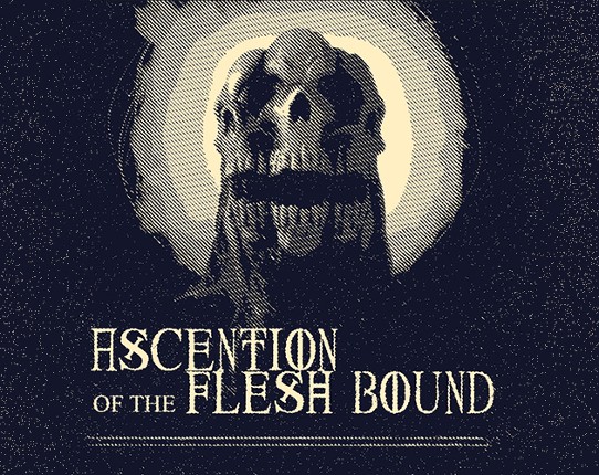 Ascension Of The Fleshbound Game Cover