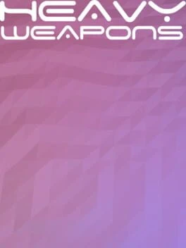 Games like Heavy Weapons