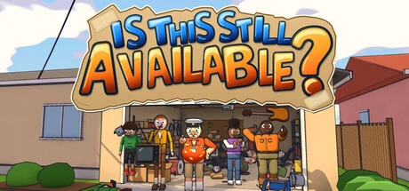 Games like Is This Still Available?