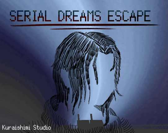 Serial Dreams Escape Image
