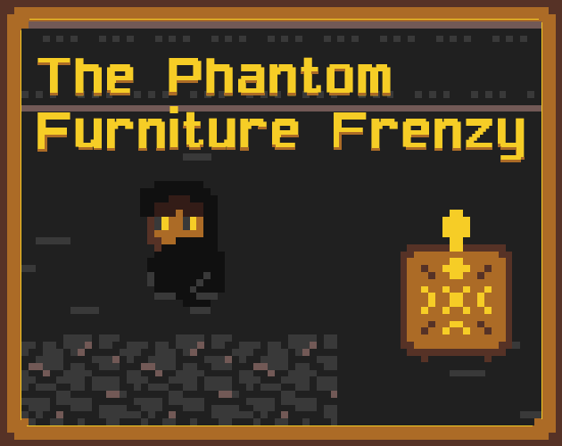 Games like The Phantom Furniture Frenzy
