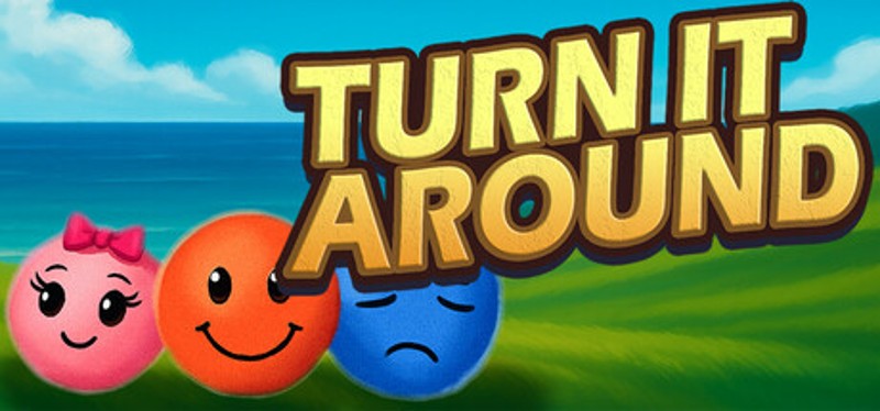 Turn It Around Image