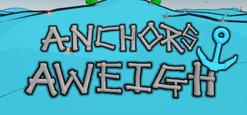 Anchors Aweigh Image