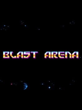 Games like Blast Arena