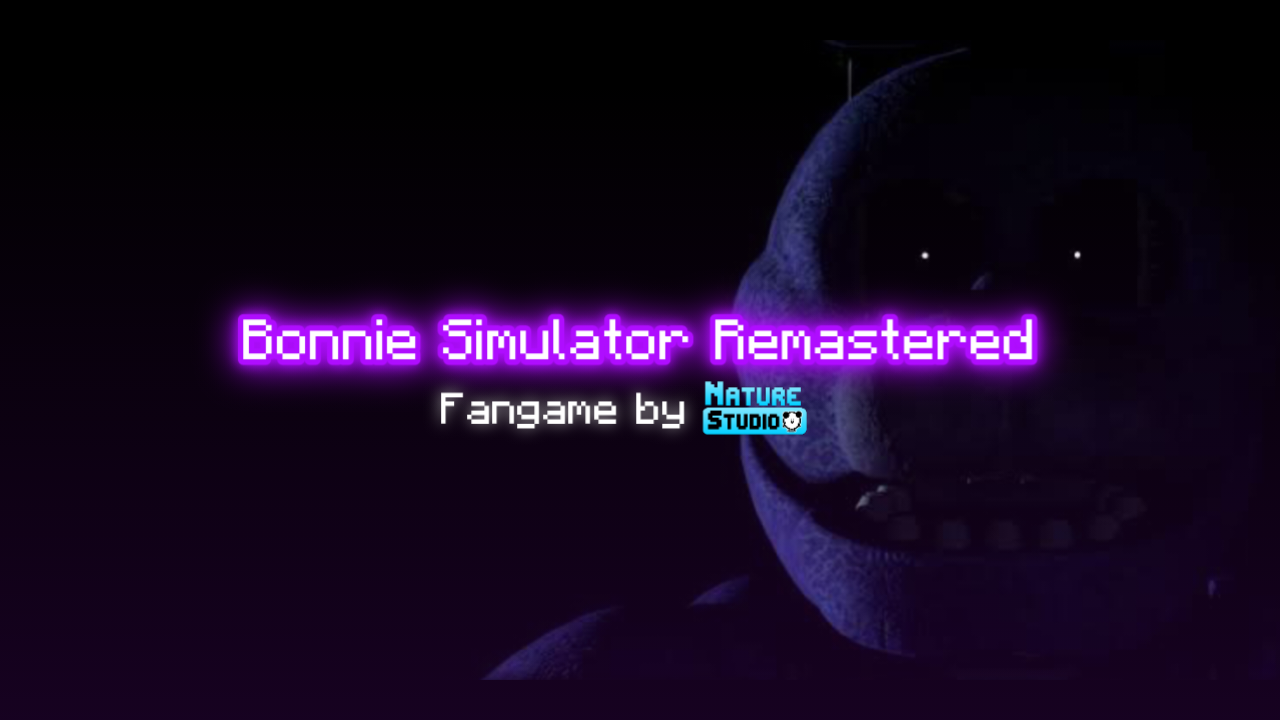 Games like Bonnie Simulator Remastered!