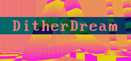 Games like DitherDream