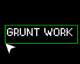 Grunt Work Image