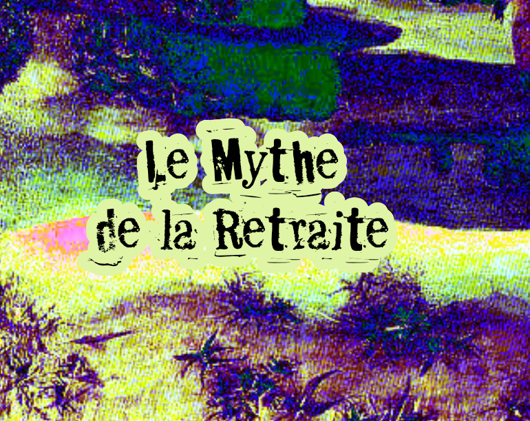 Games like Mythe de la Retraite