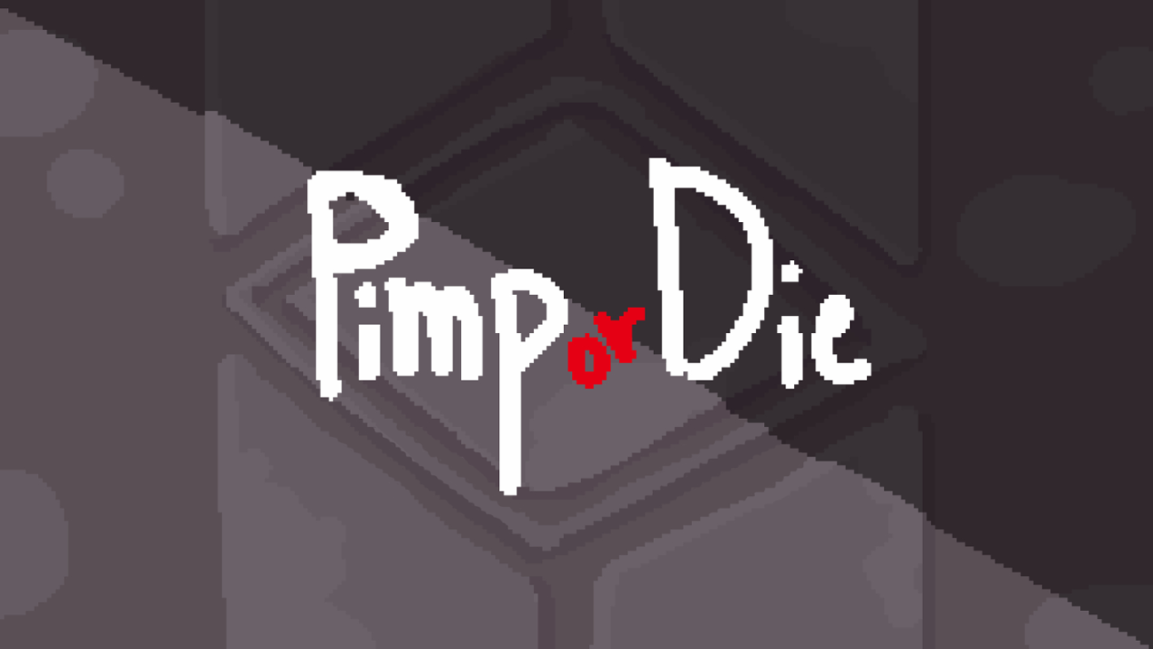 Games like Pimp or Die
