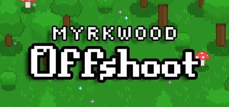 Games like Myrkwood: Offshoot
