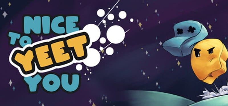 Nice To Yeet You Image