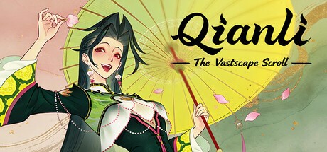 Games like Qianli: The Vastscape Scroll