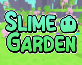 Slime Garden Image