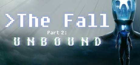 Games like The Fall Part 2: Unbound
