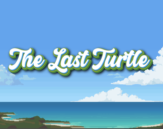 The Last Turtle Image