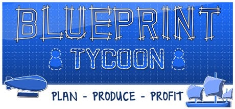 Games like Blueprint Tycoon