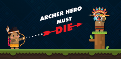 Archer hero must die Image