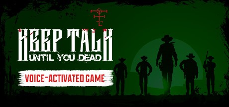 Games like Keep Talk Until You Dead