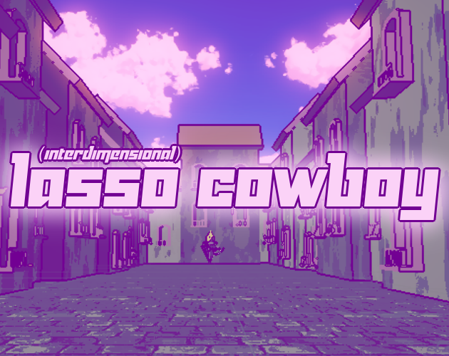 Games like (Interdimensional) Lasso Cowboy