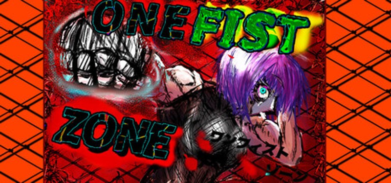 ワンフィスト・ゾーン ONEFISTZONE Image