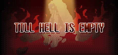 Games like 地狱不空 Till Hell Is Empty
