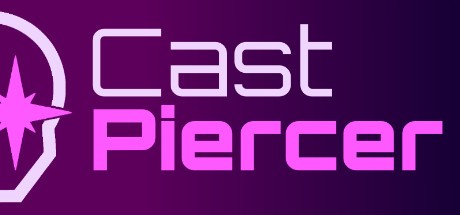 Games like Cast Piercer