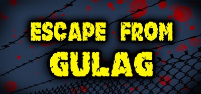 Escape from GULAG Image