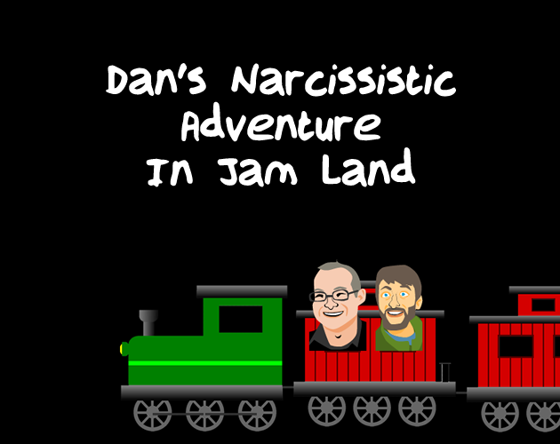 Games like Dan's Narcissistic Adventure In Jam Land