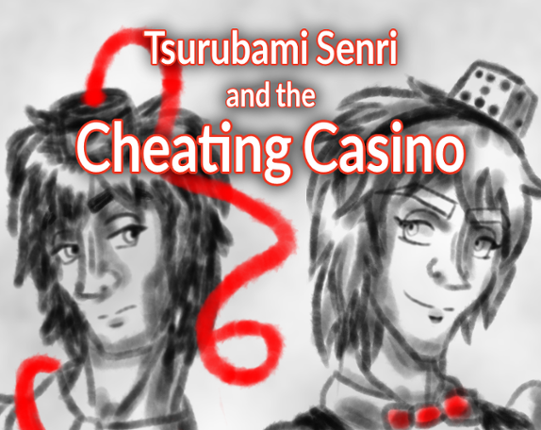 Tsurubami Senri and the Cheating Casino Game Cover