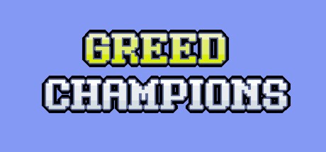 Games like Greed Champions
