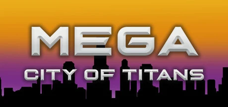Games like MEGA: City Of Titans