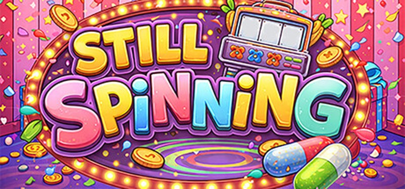 STILL SPINNING Image